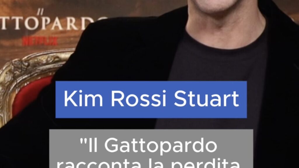 Kim Rossi Stuart: "My leopard is a materialist who has to deal with time passing"